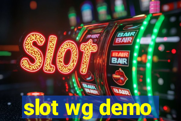 slot wg demo